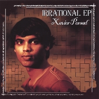Xavier Persad : Irrational EP
