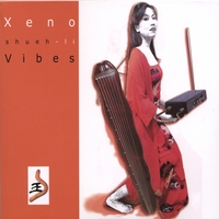 Xenovibes : Shueh-li's Xenovibes