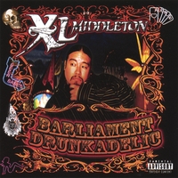 XL Middleton : Barliament Drunkadelic