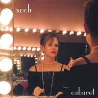 Xoch : Cabaret