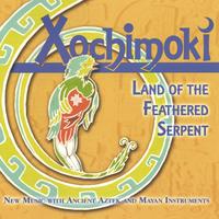 XOCHIMOKI: Land of the Feathered Serpent