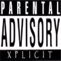Xplicit : Parental Advisory