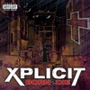 XPLICIT: Born 2 Die