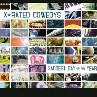X-Rated Cowboys : Saddest Day of the Year