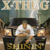 X-THUG: Shinin