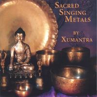 Xumantra : Sacred Singing Metals