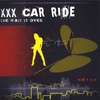 XXX CAR RIDE: The Wait Is Over - EP