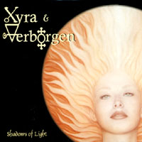 Xyra & Verborgen : Shadows Of Light