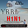Ya Boy Black Ice: H1N1