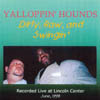 YALLOPPIN' HOUNDS: Dirty, Raw, and Swingin'
