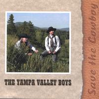 Yampa Valley Boys : Save The Cowboy