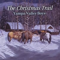 Yampa Valley Boys : The Christmas Trail