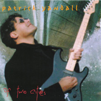 PATRICK YANDALL: Of Two Cities