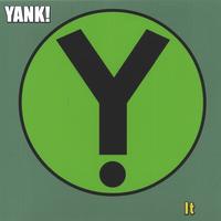 YANK! : IT