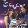YANK RACHELL: To Hot For The Devil