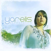 Yarelis Rivera : Mi Proposito