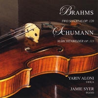 Yariv Aloni & Jamie Syer : Brahms:  Sonatas for Piano and Viola Op. 120  Schumann: Marchenbilder