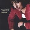 YASMINE WHITE: Yasmine White