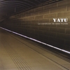 YATU: La condición de este mundo