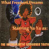 YA-YA: What Freedom Dreams