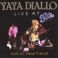 YAYA DIALLO: Live at Club Soda