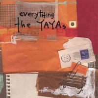 The YaYas : everything