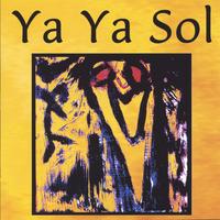 Ya Ya Sol : Ya Ya Sol