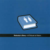 SOVIET, GANYMEDE, SPRAY, VARIOUS: Nobody's Diary: A Tribute to Yazoo