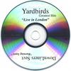 YARDBIRDS/DOWNLINERS SECT: Live In London/Burning Snow
