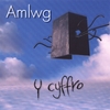 Y CYFFRO: Amlwg