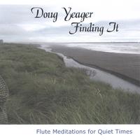Doug Yeager : Finding It