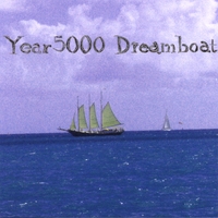 Year 5000 : Dreamboat
