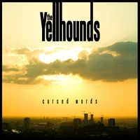 The Yellhounds : Cursed Words