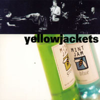 YELLOWJACKETS: Mint Jam