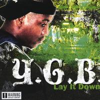 YGB: lay it down