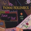 YVONNE HOLLENBECK & JEAN PRESCOTT: Pieces Of The Past