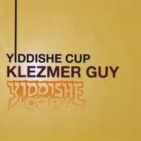 Yiddishe Cup : Klezmer Guy
