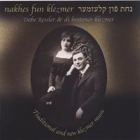 Dobe Ressler And Di Bostoner Klezmer : Nakhes Fun Klezmer