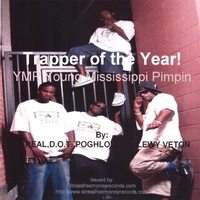 YMP "YOUNG MISSISSIPPI PIMPIN": Trapper of the Year!