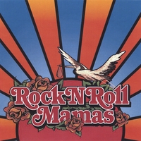 YOUR MAMA ROCKS: Rock N Roll Mamas Compilation