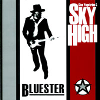 CLAS YNGSTRÖM & SKY HIGH: Bluester