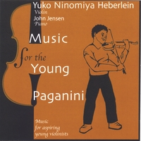 YUKO NINOMIYA HEBERLEIN: Music For the Young Paganini