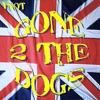 Ynot : Gone 2 the Dogs