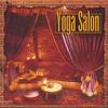 VARIOUS ARTISTS: Yoga Salon