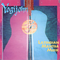 Yogijohn : Latindian Mantra Music