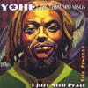 YOHE & THE TRIBAL WAD WISEIS: The Singles
