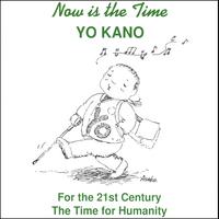Yo Kano : Now is the Time