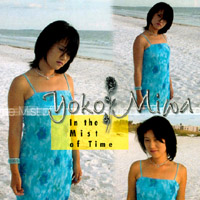 Yoko Miwa : In the Mist of Time