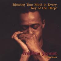 Frederic Yonnet : Blowing Your Mind In Every Key of the Harp