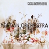 Yordan Orchestra: Psych Introduxeon / Bringing Ingredients Together